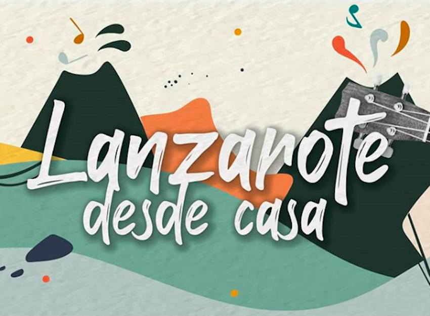 Lanzarote desde Casa Festival 2020